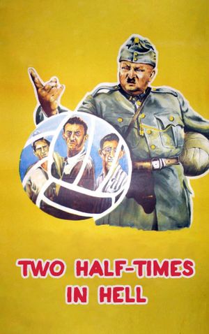 Two Half-Times in Hell's poster
