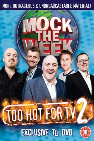 Mock the Week - Too Hot For TV 2's poster