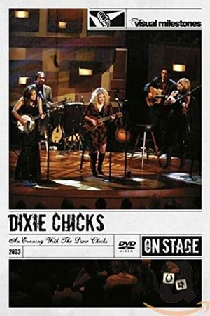 Dixie Chicks: An Evening with the Dixie Chicks's poster