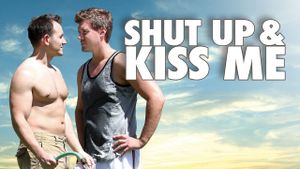 Shut Up & Kiss Me's poster