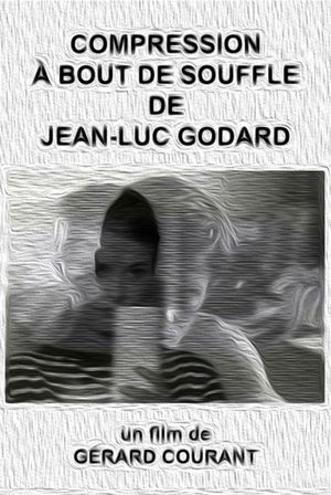 Compression À bout de souffle de Jean-Luc Godard's poster