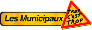 Les municipaux - Trop c'est trop's poster