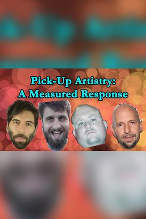 Pick Up Artistry: A Measured Response's poster image