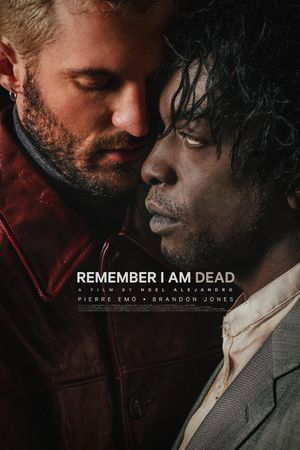 Remember I am Dead's poster