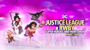 Justice League x RWBY: Super Heroes & Huntsmen, Part Two's poster