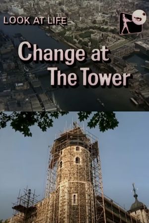 Look at Life: Change at the Tower's poster