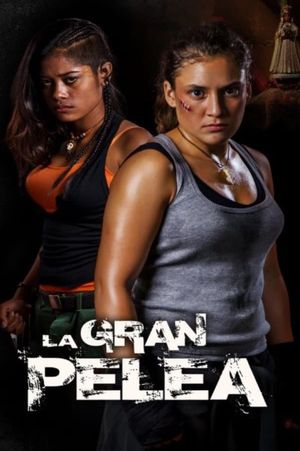 La Gran Pelea's poster