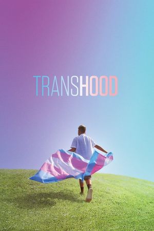 Transhood's poster