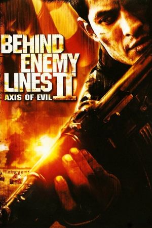 Behind Enemy Lines II: Axis of Evil's poster