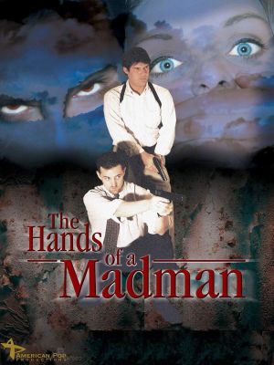 The Hands of a Madman's poster