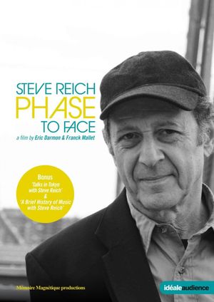 Steve Reich: Phase to Face's poster image