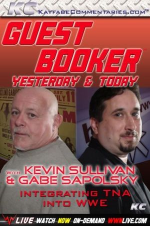 Guest Booker with Kevin Sullivan & Gabe Sapolsky's poster