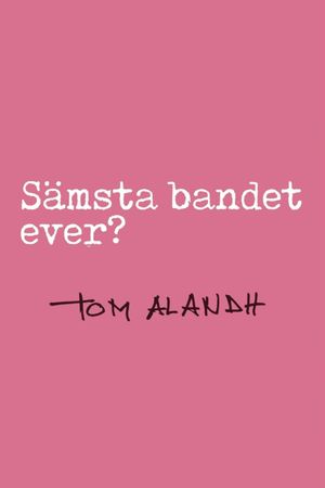 Sämsta bandet ever?'s poster