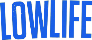 Lowlife's poster