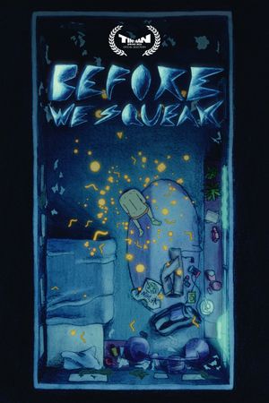Before We Squeak's poster