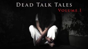 Dead Talk Tales: Volume I's poster