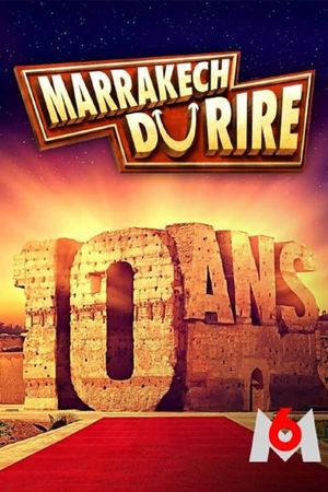 Le Marrakech du rire 2022 : les 10 ans's poster