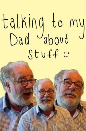 Talking to my dad about stuff's poster