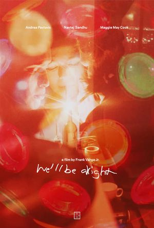 We'll Be Alright's poster