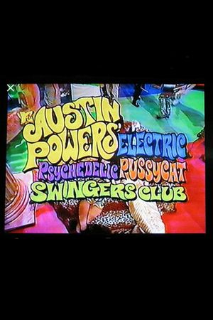 Austin Powers' Electric Psychedelic Pussycat Swingers Club's poster