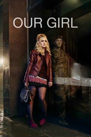 Our Girl's poster