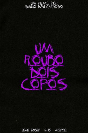 um roubo, dois copos's poster