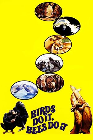 Birds Do It, Bees Do It's poster