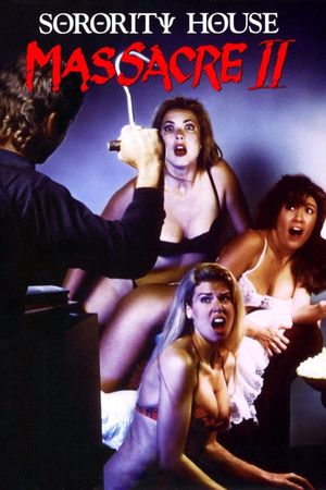 Sorority House Massacre II's poster