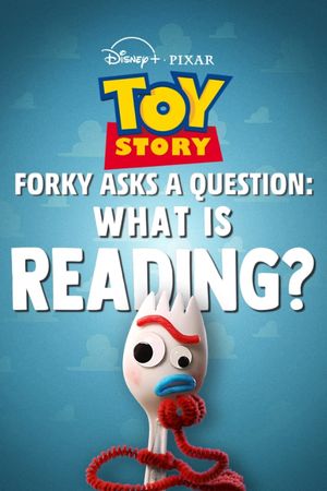 Forky Asks a Question: What Is Reading?'s poster