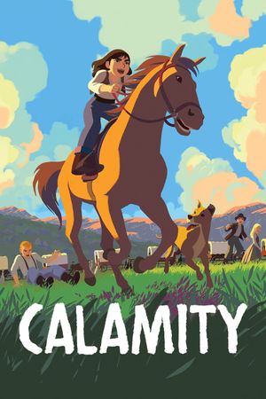 Calamity, a Childhood of Martha Jane Cannary's poster