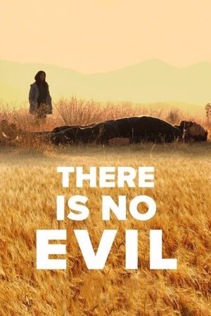 There Is No Evil's poster