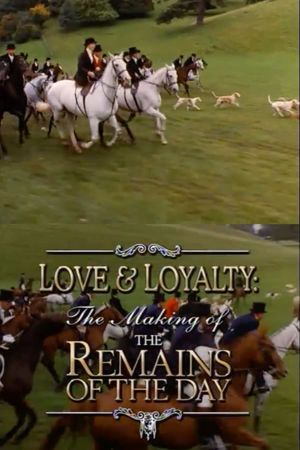 Love & Loyalty: The Making of 'The Remains of the Day''s poster image