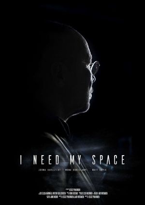 I Need My Space's poster