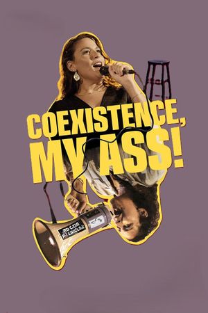 Coexistence, My Ass!'s poster