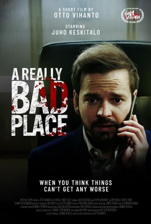 A Really Bad Place's poster