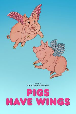 Pigs Have Wings's poster