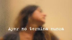 Ayer no termina nunca's poster