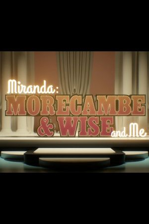 Miranda:  Morecambe & Wise and Me's poster