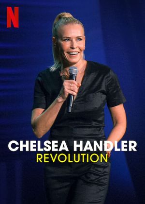 Chelsea Handler: Revolution's poster