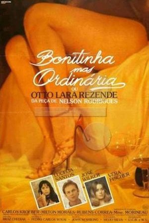 Bonitinha Mas Ordinária ou Otto Lara Rezende's poster