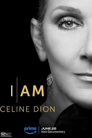 I Am: Celine Dion's poster