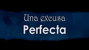 Una excusa perfecta's poster