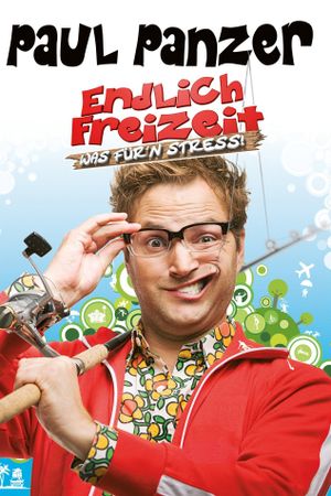 Paul Panzer - Endlich Freizeit (Was für'n Stress)'s poster