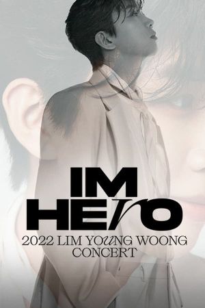 IM HERO: 2022 임영웅 콘서트's poster image