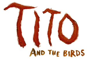 Tito and the Birds's poster