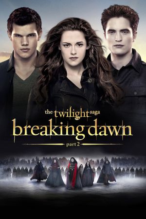 The Twilight Saga: Breaking Dawn - Part 2's poster