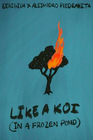 Like a Koi (In a Frozen Pond)'s poster