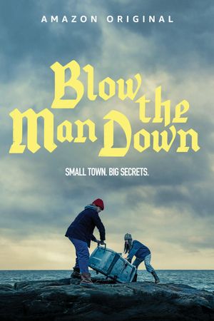 Blow the Man Down's poster