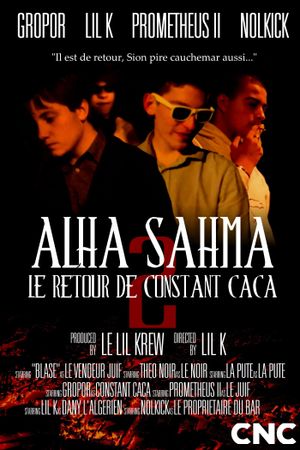 Alha Sahma 2 : Le Retour de Constant Caca's poster