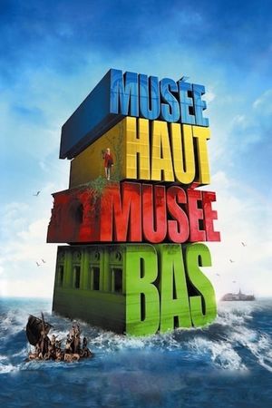 Musée haut, musée bas's poster